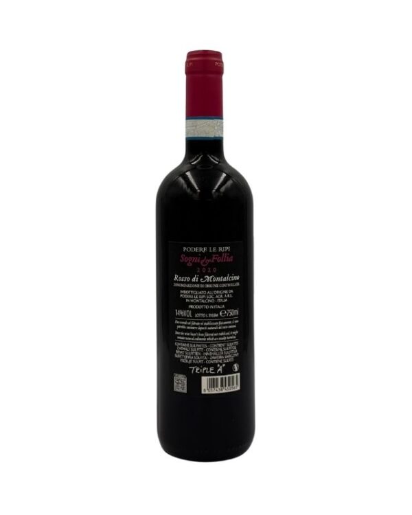 Retro della bottiglia di Podere Le Ripi Sogni di Follia Rosso di Montalcino 2020 con etichetta descrittiva che include il nome del produttore "PODERE LE RIPI", la denominazione "Rosso di Montalcino", l'annata "2020" e dettagli sul vino. Un adesivo bianco con la scritta "TRIPLE A" è visibile in basso.